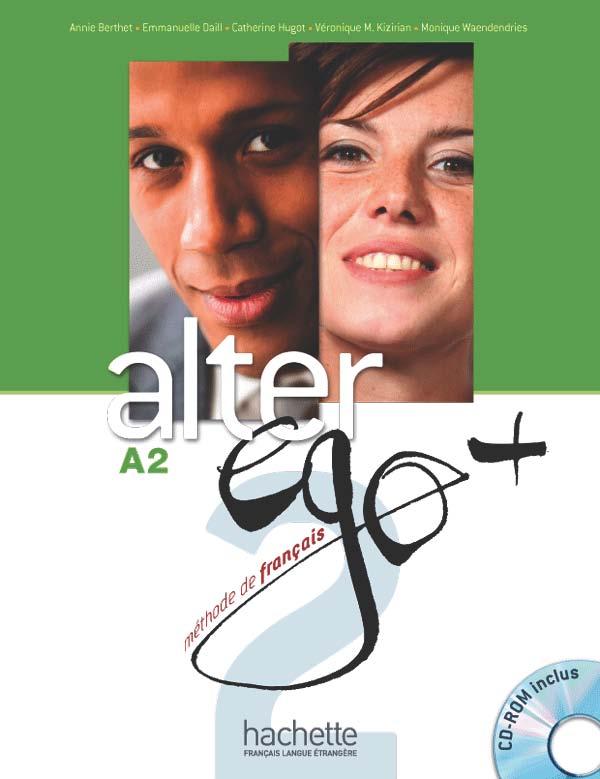 Підручник Alter Ego + : Niveau 2 Livre de l'élève + DVD-ROM Підручник Alter Ego + : Niveau 2 Livre de l'élève + DVD-ROM